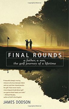 portada Final Rounds: A Father, a Son, the Golf Journey of a Lifetime (en Inglés)