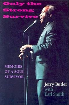 portada Only the Strong Survive: Memoirs of a Soul Survivor (Black Music and Expressive Culture) (in English)