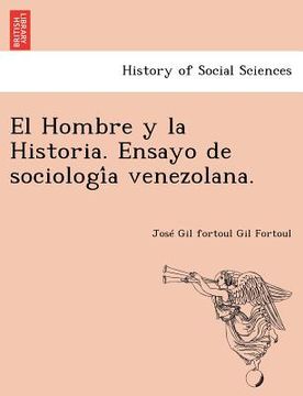 portada el hombre y la historia. ensayo de sociologi a venezolana. (en Inglés)