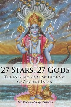 portada 27 Stars, 27 Gods: The Astrological Mythology of Ancient India (en Inglés)