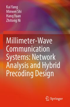portada Millimeter-Wave Communication Systems: Network Analysis and Hybrid Precoding Design (en Inglés)