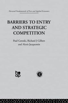 portada Barriers to Entry and Strategic Competition (Fundamentals of Pure and Applied Economics)