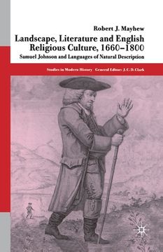 portada Landscape, Literature and English Religious Culture, 1660-1800: Samuel Johnson and Languages of Natural Description