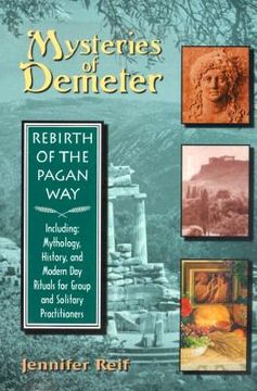 portada Mysteries of Demeter: Rebirth of the Pagan Way (en Inglés)
