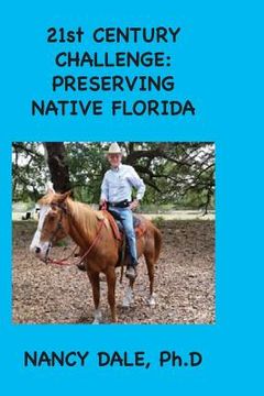 portada 21st CENTURY CHALLENGE: Preserving Native Florida (en Inglés)