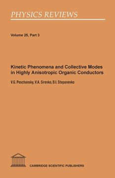 portada Kinetic Phenomena and Collective Modes in Highly Anisotropic Organic Conductors (en Inglés)