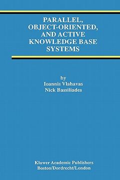 portada parallel, object-oriented, and active knowledge base systems (en Inglés)