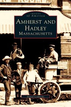 portada Amherst and Hadley, Massachusetts (en Inglés)