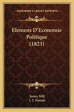portada Elemens D'Economie Politique (1823) (en Francés)