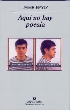 portada Aquï¿½ no hay poesï¿½a (Narrativas Hispï¿½nicas) (Narrativas Hispanicas) (Spanish Edition)