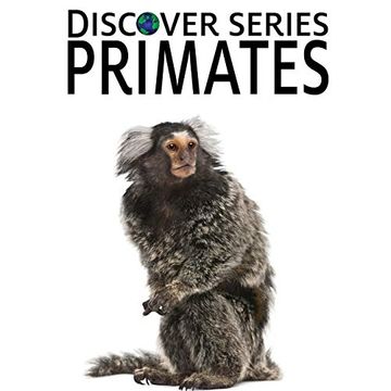 portada Primates: Discover Series Picture Book for Children (en Inglés)
