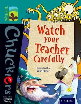 portada Oxford Reading Tree TreeTops Chucklers: Level 16: Watch your Teacher Carefully