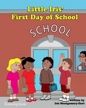 portada Little Iris 1st Day of School coloring book (en Inglés)