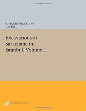 portada Excavations at Sarachane in Istanbul, Volume 1 (Princeton Legacy Library) (in English)