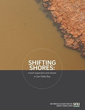 portada SHIFTING SHORES: marsh expansion and retreat in San Pablo Bay