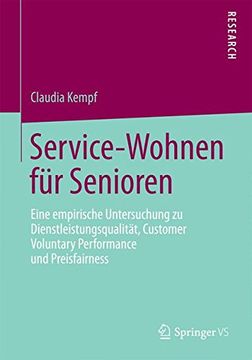 portada Service-Wohnen für Senioren: Eine Empirische Untersuchung zu Dienstleistungsqualität, Customer Voluntary Performance und Preisfairness (en Alemán)