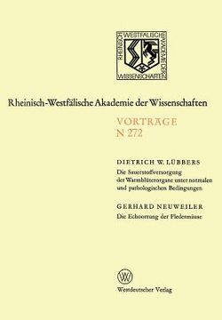 portada Die Sauerstoffversorgung Der Warmblüterorgane Unter Normalen Und Pathologischen Bedingungen. Die Echoortung Der Fledermäuse: 239.Sitzung Am 7.Januar 1 (en Alemán)