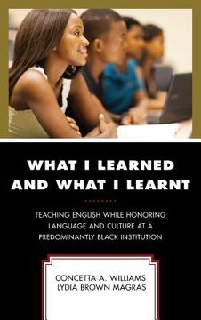 portada What I Learned and What I Learnt: Teaching English While Honoring Language and Culture at a Predominantly Black Institution