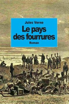 portada Le pays des fourrures: Tomes 1 et 2 (in French)
