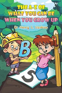 portada The a-z of What you can be When you Grow up (en Inglés)