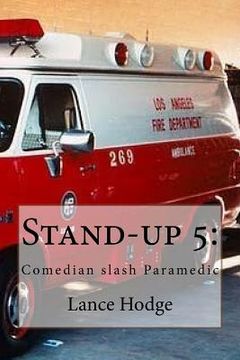 portada Stand-up 5: Comedian slash Paramedic (en Inglés)