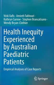 portada Health Inequity Experienced by Australian Paediatric Patients: Empirical Analyses of Case Reports