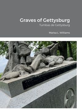 portada Graves of Gettysburg: Tumbas de Gettysburg (en Inglés)