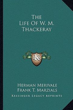 portada the life of w. m. thackeray (en Inglés)