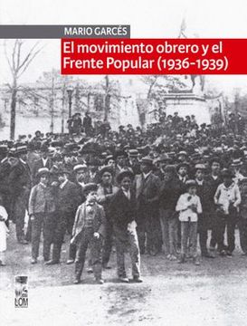 portada Movimiento Obrero y el Frente Popular (1936-1939) (in Spanish)