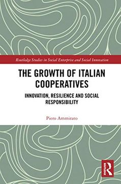 portada The Growth of Italian Cooperatives (Routledge Studies in Social Enterprise & Social Innovation) (in English)