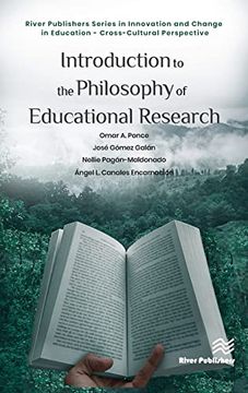 portada Introduction to the Philosophy of Educational Research (River Publishers Series in Innovation and Change in Education - Cross-Cultural Perspective) (in English)
