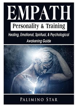 portada Empath Personality & Training Healing, Emotional, Spiritual, & Psychological Awakening Guide (en Inglés)