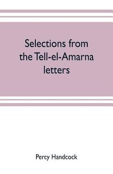 portada Selections from the Tell-el-Amarna letters (en Inglés)