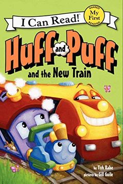 portada Huff and Puff and the New Train (My First I Can Read)