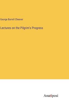 portada Lectures on the Pilgrim's Progress (en Inglés)