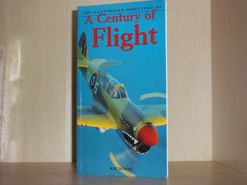 portada The Illustrated Directory of a Century of Flight (en Inglés)