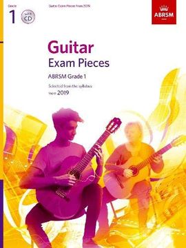 portada Guitar Exam Pieces From 2019, Abrsm Grade 1, With cd: Selected From the Syllabus Starting 2019 (Abrsm Exam Pieces) (en Inglés)