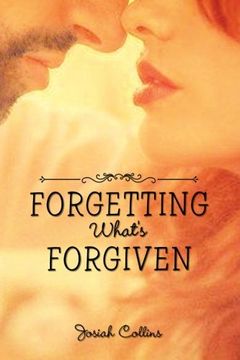 portada Forgetting What's Forgiven
