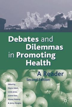 portada Debates and Dilemmas in Promoting Health (in English)
