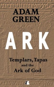 portada Ark: Templars, Tapas and the Ark of God