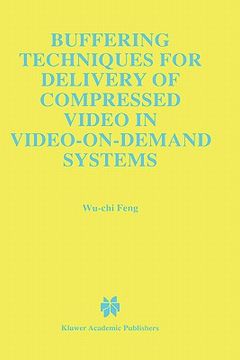 portada buffering techniques for delivery of compressed video in video-on-demand systems (en Inglés)