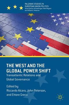 portada The West and the Global Power Shift: Transatlantic Relations and Global Governance (in English)