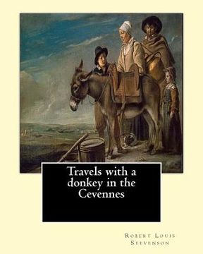 portada Travels with a donkey in the Cevennes By: Robert Louis Stevenson, illustrated By: Walter Crane (15 August 1845 - 14 March 1915): Travels with a Donkey
