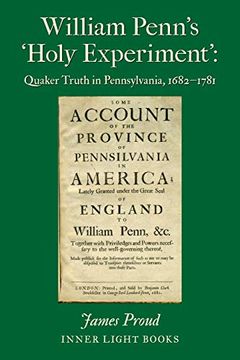 portada William Penn's 'holy Experiment': Quaker Truth in Pennsylvania, 1682-1781 (en Inglés)