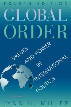 portada global order: values and power in international relations, fourth edition (en Inglés)