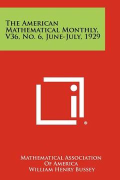 portada the american mathematical monthly, v36, no. 6, june-july, 1929 (en Inglés)