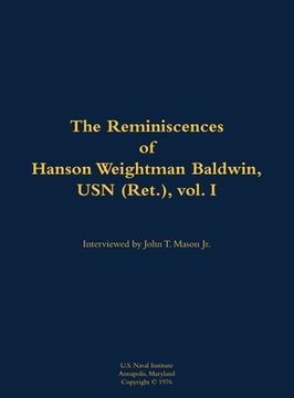 portada Reminiscences of Hanson Weightman Baldwin, USN (Ret.), vol. I (en Inglés)