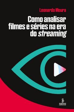 portada Como Analisar Filmes e Séries na era do Streaming (en Portugués)