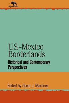 portada U.S.-Mexico Borderlands: Historical and Contemporary Perspectives (Jaguar Books on Latin America) (en Inglés)