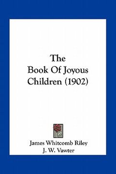 portada the book of joyous children (1902) (en Inglés)